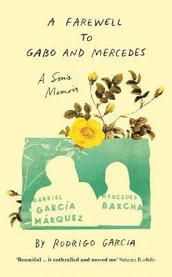 A Farewell to Gabo and Mercedes(English, Hardcover, Garcia Rodrigo)