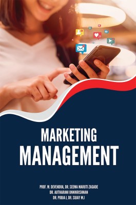 MARKETING MANAGEMENT(Paperback, Prof. M. Devendra, Dr. Seema Maruti Zagade, Dr. Ajitharani Unnikrishnan, Dr. Pooja J, Dr. Sujay M.J)