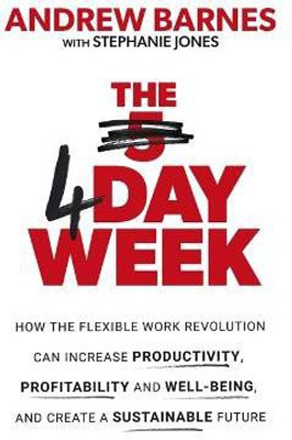 The 4 Day Week(English, Paperback, Barnes Andrew)