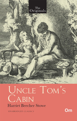The Originals Uncle Tom's Cabin(English, Paperback, Harriet Beecher Stowe)