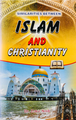 Similarities Between Islam And Christianity(Staple Binding, Dr. Zakir Naik)