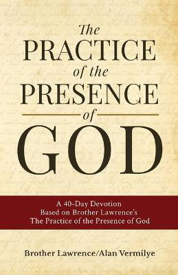 The Practice of the Presence of God(English, Paperback, Vermilye Alan)