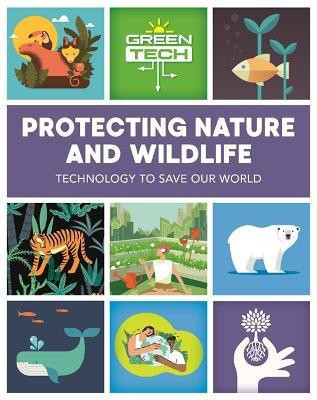 Green Tech: Protecting Nature and Wildlife(English, Paperback, Harman Alice)