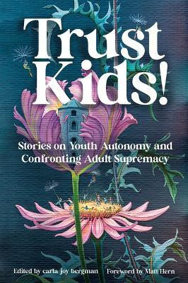 Trust Kids!(English, Paperback, unknown)