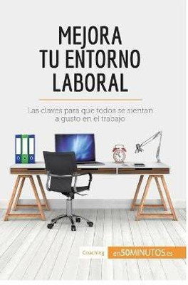 Mejora tu entorno laboral(Spanish, Paperback, 50minutos)