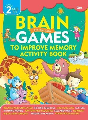 Brain Games to Improve Memory Activity Book Level 2(English, Paperback, Om Books Editorial Team)