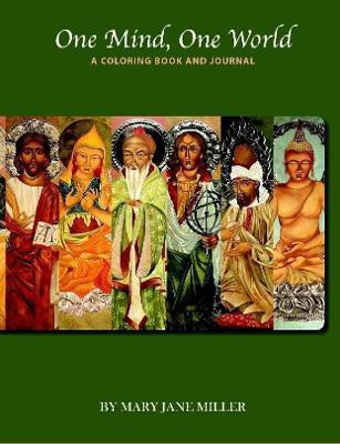 One Mind, One World- A Coloring Book and Journal(English, Paperback, Miller Mary Jane)