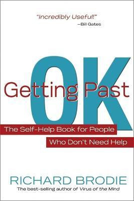 Getting Past OK(English, Paperback, Brodie Richard)