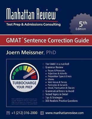 Manhattan Review GMAT Sentence Correction Guide [5th Edition](English, Paperback, Meissner Joern)