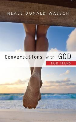 Conversations with God for Teens(English, Paperback, Walsch Neale Donald)