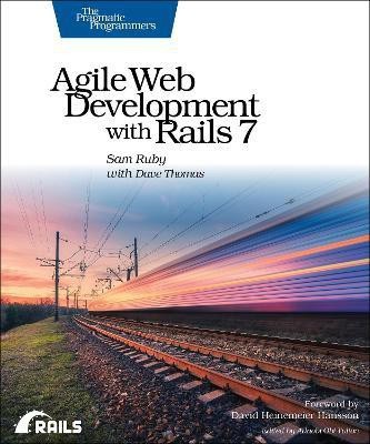 Agile Web Development with Rails 7(English, Paperback, Ruby Sam)