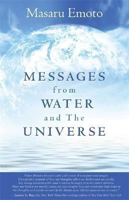 Messages from Water and the Universe(English, Paperback, Emoto Masuru Dr M.D.)