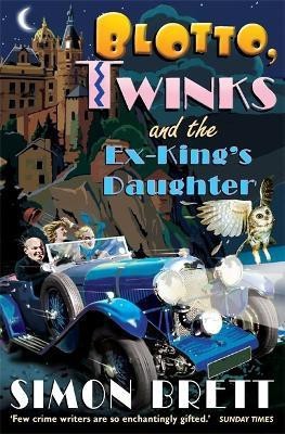 Blotto, Twinks and the Ex-King's Daughter(English, Paperback, Brett Simon)