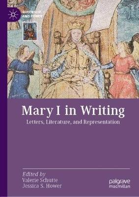 Mary I in Writing(English, Hardcover, unknown)