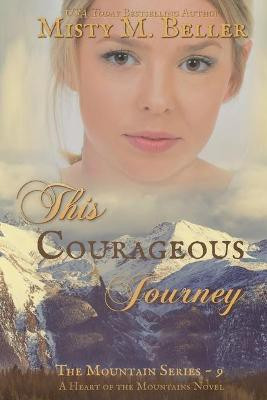 This Courageous Journey(English, Paperback, Beller Misty M)