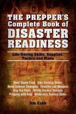 The Prepper's Complete Book of Disaster Readiness(English, Paperback, Cobb Jim)
