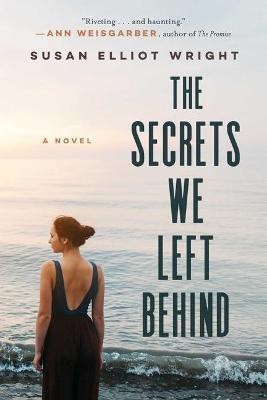 Secrets We Left Behind(English, Paperback, Wright Susan Elliot)