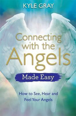 Connecting with the Angels Made Easy(English, Paperback, Gray Kyle)