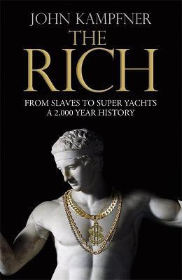 The Rich(English, Paperback, Kampfner John)