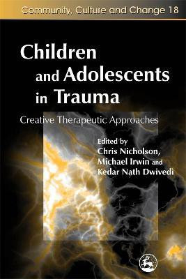 Children and Adolescents in Trauma(English, Paperback, Dwivedi Kedar Nath)
