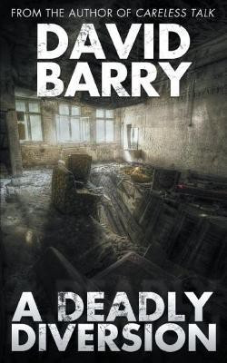 A Deadly Diversion(English, Paperback, Barry David Sir)