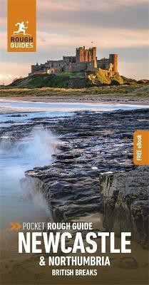 Pocket Rough Guide British Breaks Newcastle & Northumbria: Travel Guide with eBook(English, Paperback, Guides Rough)