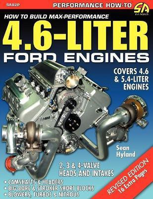 How to Build Max-Performance 4.6-Liter Ford Engines(English, Paperback, Hyland Sean)