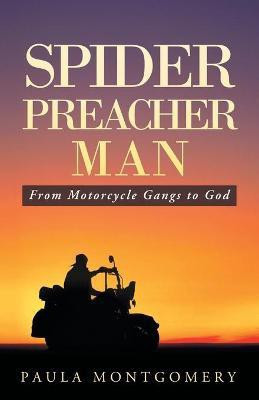 Spider Preacher Man(English, Paperback, Montgomery Paula)