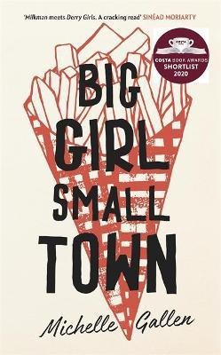 Big Girl, Small Town(English, Paperback, Gallen Michelle)