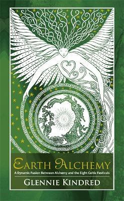 Earth Alchemy(English, Paperback, Kindred Glennie)