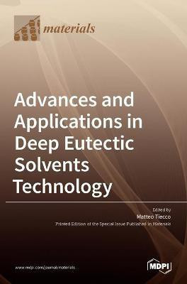 Advances and Applications in Deep Eutectic Solvents Technology(English, Hardcover, unknown)