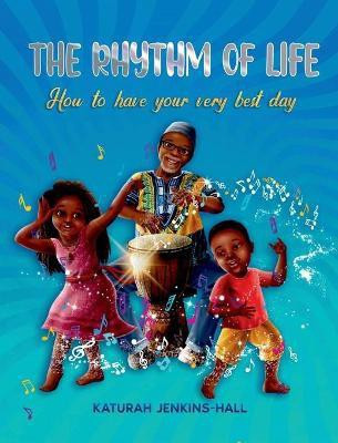 The Rhythm of Life(English, Hardcover, Jenkins-Hall Katurah)