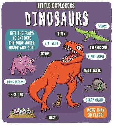 Little Explorers: Dinosaurs(English, Board book, Ltd. Dynamo)