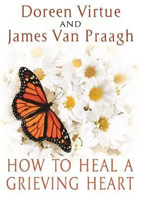 How to Heal a Grieving Heart(English, Paperback, Virtue Doreen Mr)