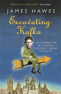 Excavating Kafka(English, Paperback, Hawes James)