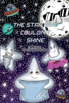 The Star Who Couldn't Shine(English, Paperback, Twins The Gaudioso)