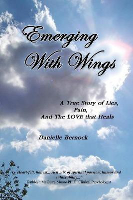 Emerging With Wings(English, Paperback, Bernock Danielle)