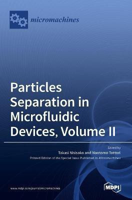 Particles Separation in Microfluidic Devices, Volume II(English, Hardcover, unknown)