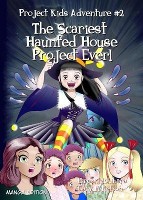 The Scariest Haunted House Project Ever!(English, Paperback, Nelson Gary M)