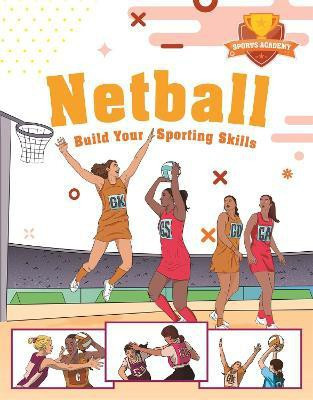 Sports Academy: Sports Academy: Netball(English, Paperback, Gifford Clive)