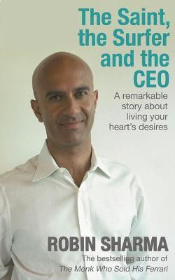 The Saint, the Surfer and the CEO(English, Paperback, Sharma Robin)