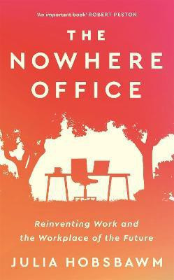 The Nowhere Office(English, Hardcover, Hobsbawm Julia)