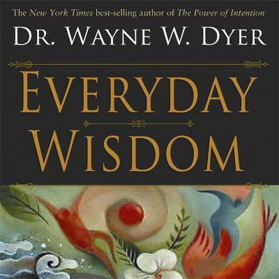 Everyday Wisdom(English, Paperback, Dyer Wayne)