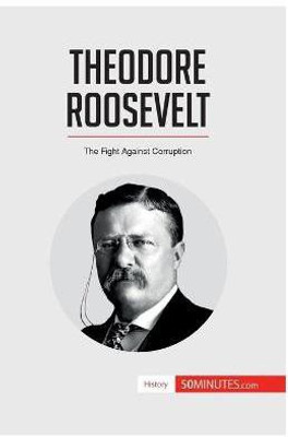 Theodore Roosevelt(English, Paperback, 50minutes)