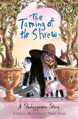 A Shakespeare Story: The Taming of the Shrew(English, Paperback, Matthews Andrew)