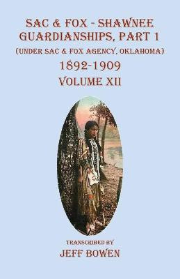 Sac & Fox - Shawnee Guardianships Part 1(English, Paperback, unknown)