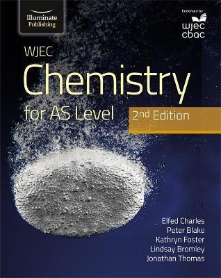 WJEC Chemistry for AS Level Student Book: 2nd Edition(English, Paperback, Charles Elfed)