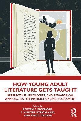 How Young Adult Literature Gets Taught(English, Paperback, unknown)