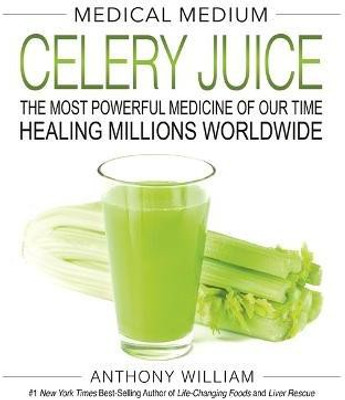 Medical Medium Celery Juice(English, Hardcover, William Anthony)
