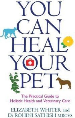 You Can Heal Your Pet(English, Paperback, Whiter Elizabeth Dr)